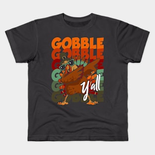 Gobble Gobble Gobble Kids T-Shirt